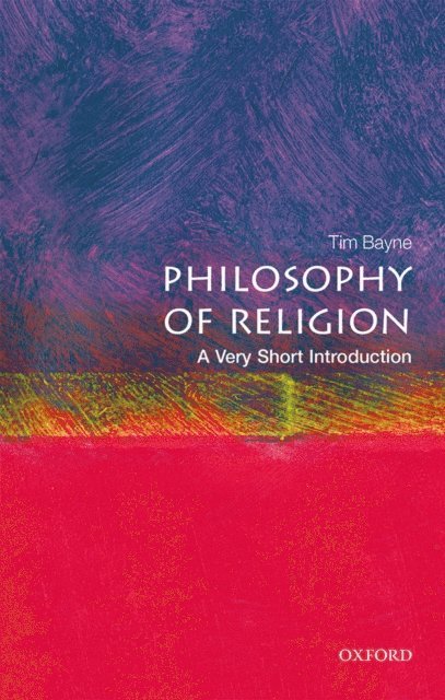 Tim Bayne - Philosophy of Religion, E-bok