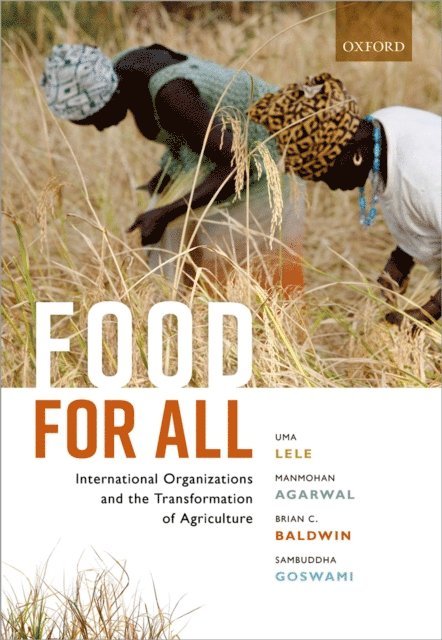 Sambuddha Goswami, Brian C. Baldwin, Manmohan Agarwal, Uma Lele - Food for All, E-bok