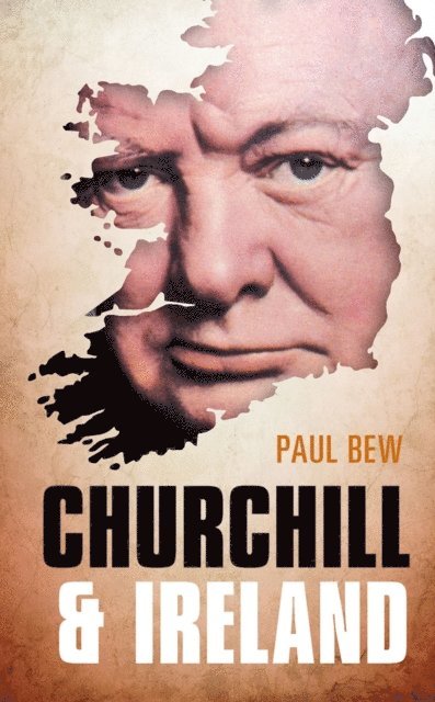 Paul Bew - Churchill and Ireland, E-bok