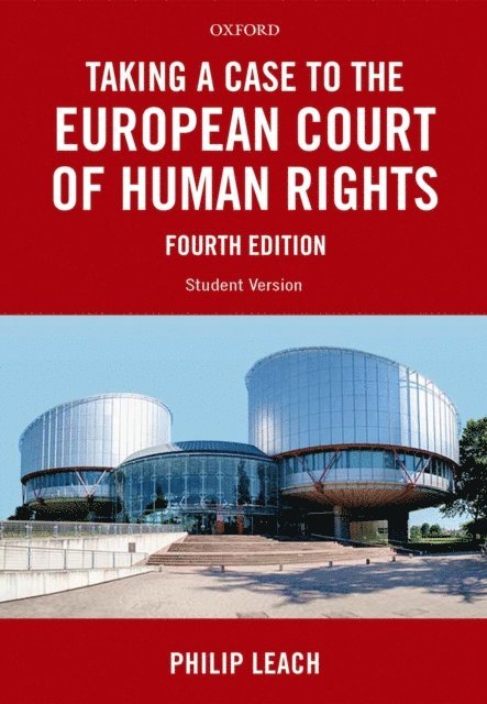 Philip Leach - Taking a Case to the European Court of Human Rights, E-bok