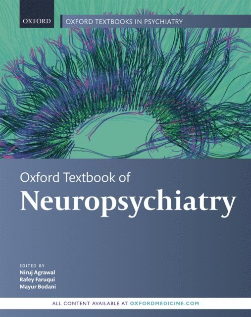 Mayur Bodani, Rafey Faruqui, Niruj Agrawal - Oxford Textbook of Neuropsychiatry, E-bok