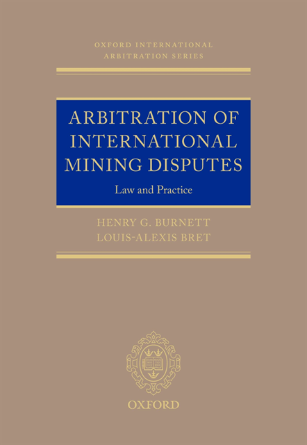 Louis-Alexis Bret, Henry G. Burnett - Arbitration of International Mining Disputes, E-bok