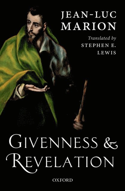 Jean-Luc Marion - Givenness and Revelation, E-bok