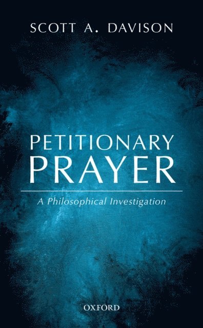Scott A. Davison - Petitionary Prayer, E-bok