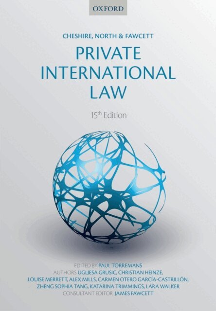 Lara Walker, Katarina Trimmings, Zheng Sophia Tang, Carmen Otero GarcA-a-CastrillA³n, Alex Mills, Louise Merrett, Christian Heinze, UgljeA!a GruA!iA‡, James J. Fawcett, Paul Torremans - Cheshire, North & Fawcett: Private International Law, E-bok