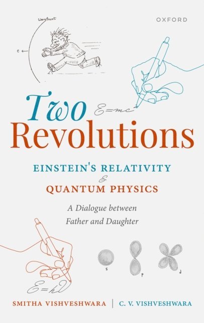 C. V. Vishveshwara, Smitha Vishveshwara - Two Revolutions: Einstein's Relativity and Quantum Physics, E-bok