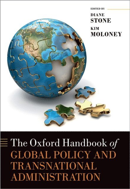 Kim Moloney, Diane Stone - Oxford Handbook of Global Policy and Transnational Administration, E-bok