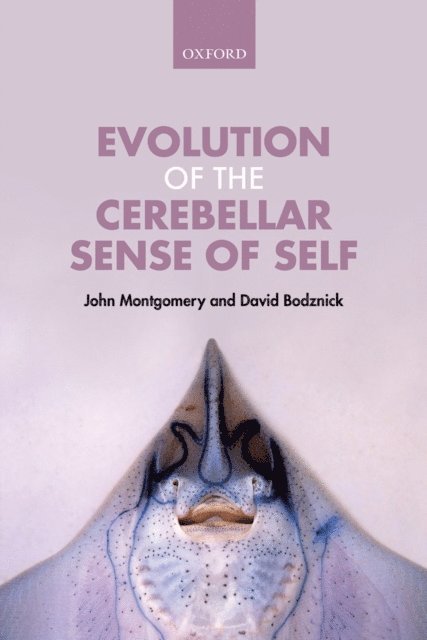 David Bodznick, John Montgomery - Evolution of the Cerebellar Sense of Self, E-bok