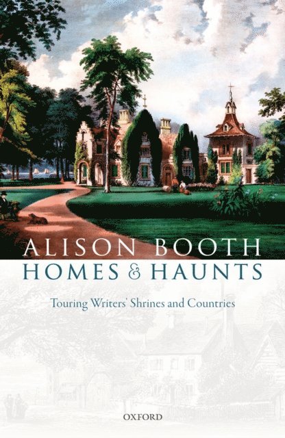 Alison Booth - Homes and Haunts, E-bok