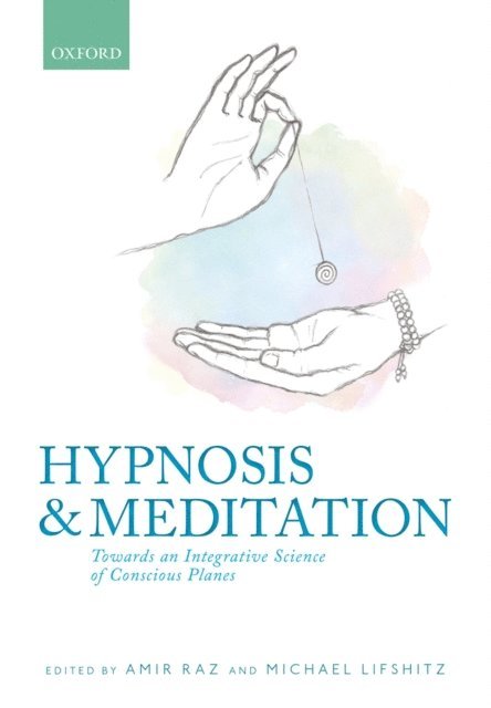 Michael Lifshitz, Amir Raz - Hypnosis and meditation, E-bok. Tillgänglighet: Lägg i varukorg
