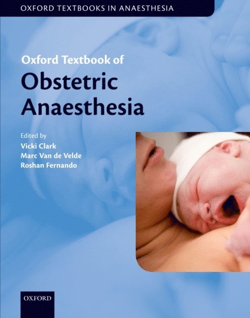 Roshan Fernando, Marc Van de Velde, Vicki Clark - Oxford Textbook of Obstetric Anaesthesia, E-bok