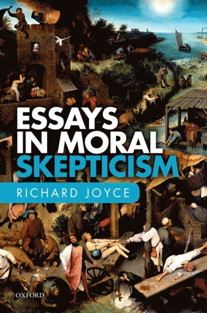 Richard Joyce - Essays in Moral Skepticism, E-bok