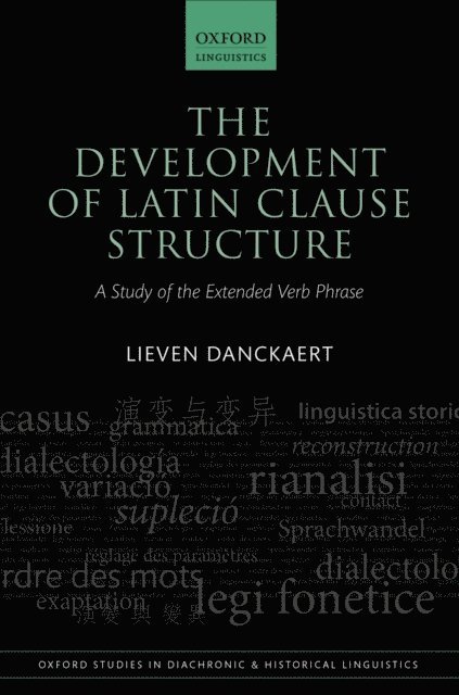 Lieven Danckaert - Development of Latin Clause Structure, E-bok