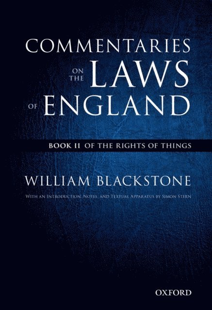 William Blackstone, Simon Stern - Oxford Edition of Blackstone's: Commentaries on the Laws of England, E-bok