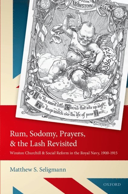 Matthew S. Seligmann - Rum, Sodomy, Prayers, and the Lash Revisited, E-bok