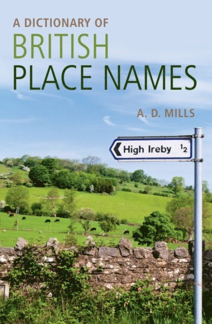 David Mills - Dictionary of British Place-Names, E-bok