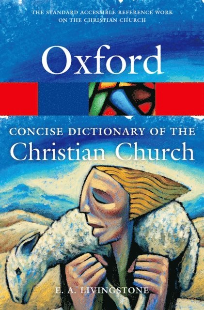 E. A. Livingstone - Concise Oxford Dictionary of the Christian Church, E-bok