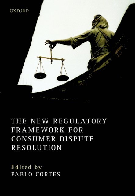 Pablo Cortes - New Regulatory Framework for Consumer Dispute Resolution, E-bok