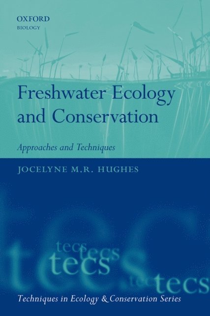 Jocelyne Hughes - Freshwater Ecology and Conservation, E-bok