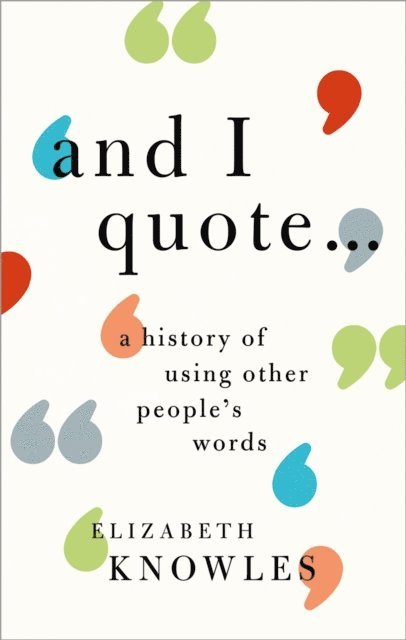 Elizabeth Knowles - 'And I quote...', E-bok