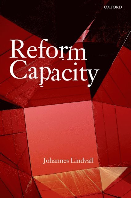 Johannes Lindvall - Reform Capacity, E-bok