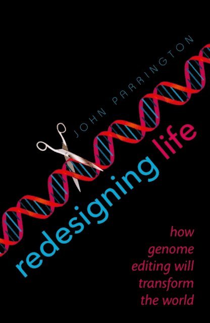 John Parrington - Redesigning Life, E-bok