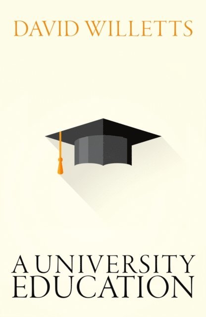 David Willetts - University Education, E-bok. Tillgänglighet: Lägg i varukorg