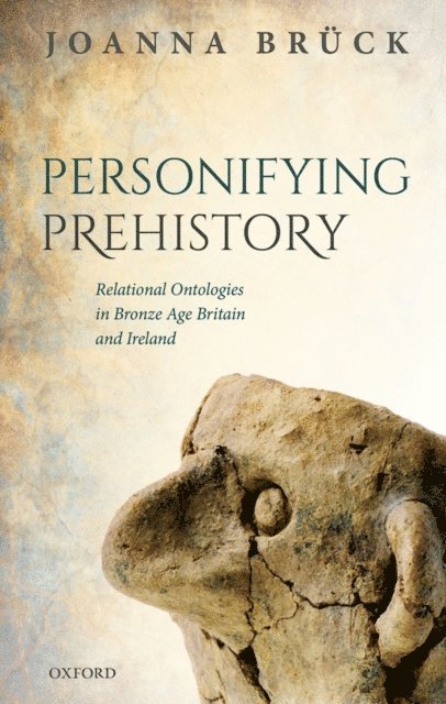 Joanna BrAck - Personifying Prehistory, E-bok