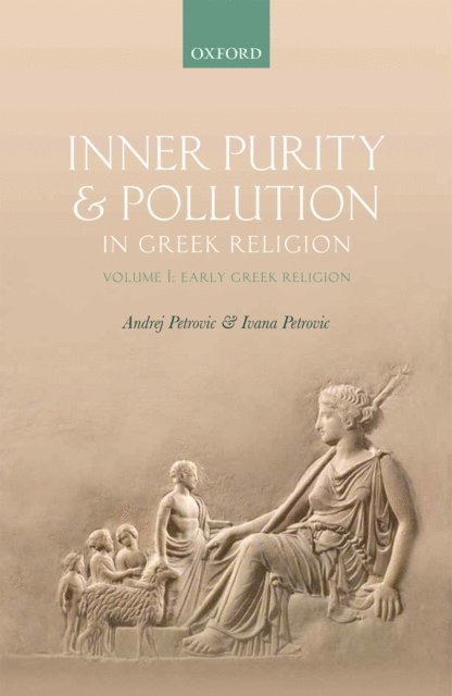 Ivana Petrovic, Andrej Petrovic - Inner Purity and Pollution in Greek Religion, E-bok