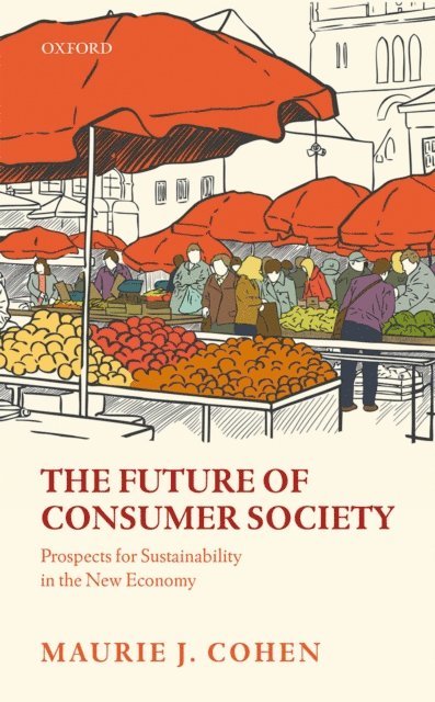 Maurie J. Cohen - Future of Consumer Society, E-bok