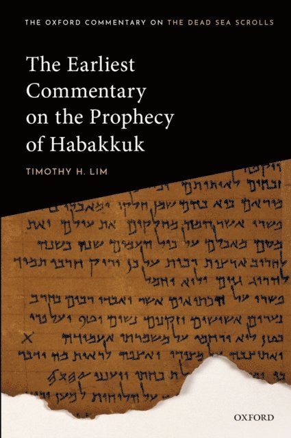 Timothy H. Lim - Earliest Commentary on the Prophecy of Habakkuk, E-bok