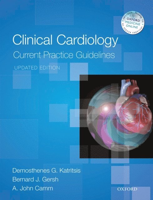 A. John Camm, Bernard J. Gersh, Demosthenes G. Katritsis - Clinical Cardiology: Current Practice Guidelines, E-bok