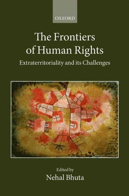 Nehal Bhuta - Frontiers of Human Rights, E-bok