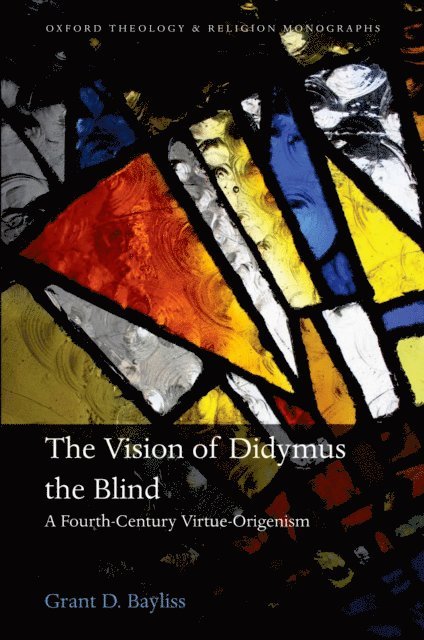 Grant D. Bayliss - Vision of Didymus the Blind, E-bok