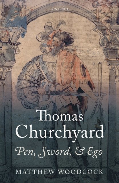 Matthew Woodcock - Thomas Churchyard, E-bok