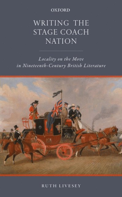 Ruth Livesey - Writing the Stage Coach Nation, E-bok