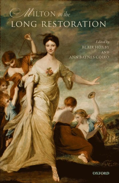 Ann Baynes Coiro, Blair Hoxby - Milton in the Long Restoration, E-bok