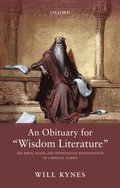 Obituary for &quote;Wisdom Literature&quote;