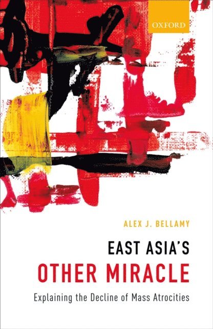 Alex J. Bellamy - East Asia's Other Miracle, E-bok