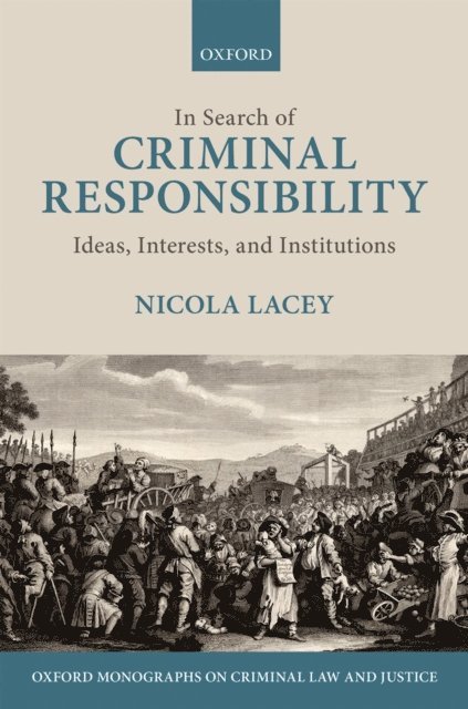 Nicola Lacey - In Search of Criminal Responsibility, E-bok