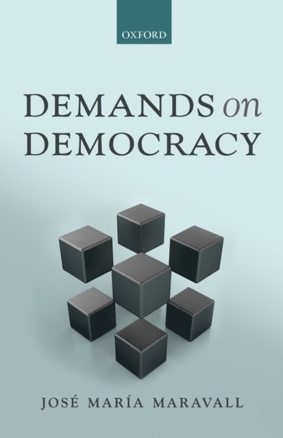 Jose Maria Maravall - Demands on Democracy, E-bok