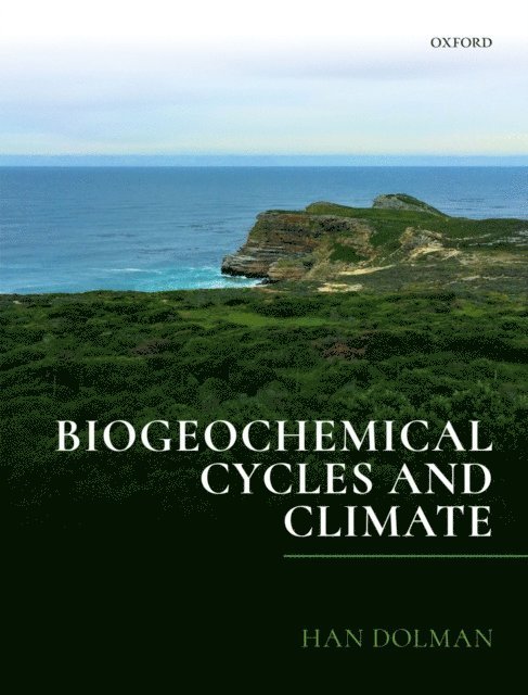 Han Dolman - Biogeochemical Cycles and Climate, E-bok