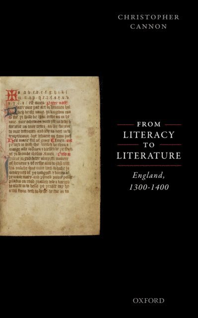 Christopher Cannon - From Literacy to Literature, E-bok