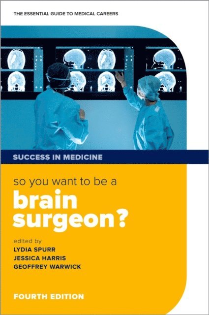 Geoffrey Warwick, Jessica Harris, Lydia Spurr - So you want to be a brain surgeon?, E-bok