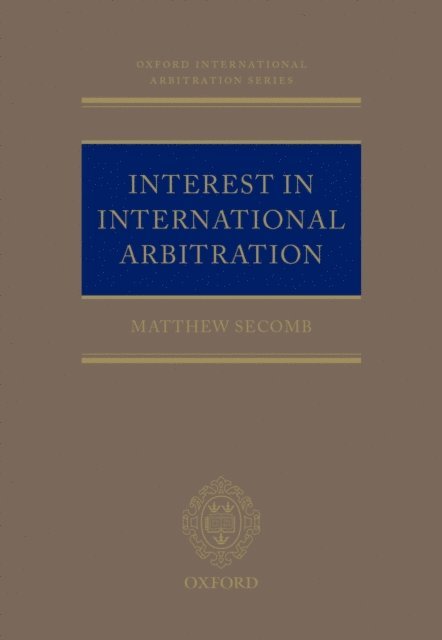 Matthew Secomb - Interest in International Arbitration, E-bok