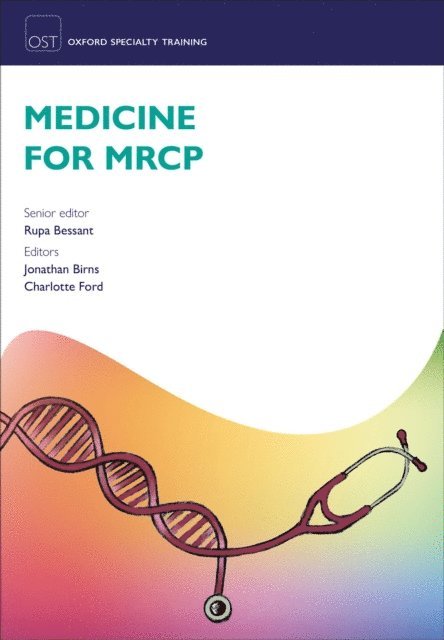 Charlotte Ford, Jonathan Birns, Rupa Bessant - Medicine for MRCP, E-bok