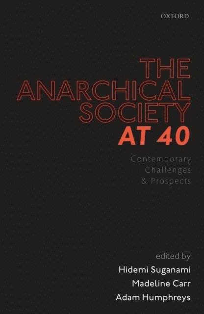 Adam Humphreys, Madeline Carr, Hidemi Suganami - Anarchical Society at 40, E-bok