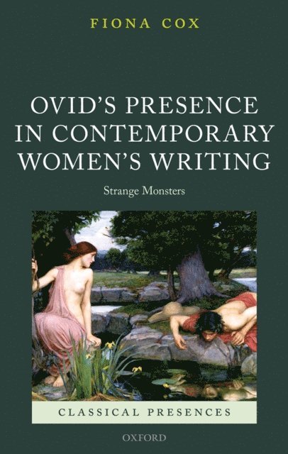 Fiona Cox - Ovid's Presence in Contemporary Women's Writing, E-bok