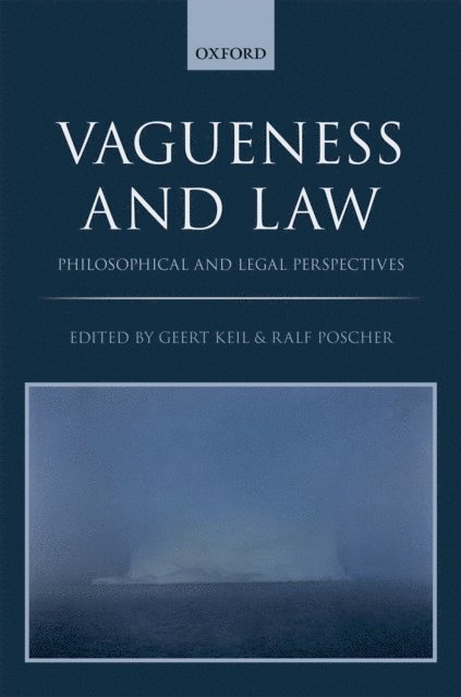 Ralf Poscher, Geert Keil - Vagueness and Law, E-bok