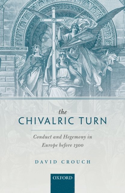 David Crouch - Chivalric Turn, E-bok